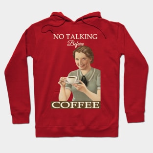 No Talking Before Coffee Hoodie